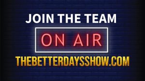 Joint The Team – The Better Days Show Teamwork